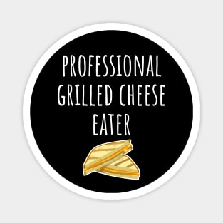 Professional Grilled Cheese Eater Magnet